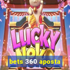 bets 360 aposta