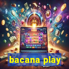 bacana play