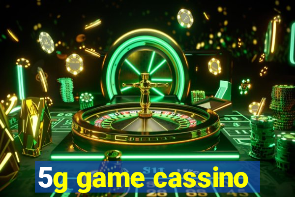 5g game cassino