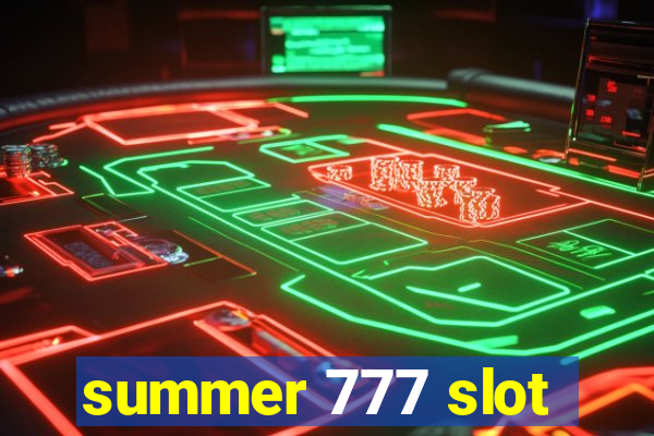 summer 777 slot