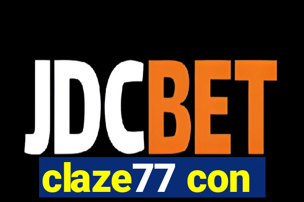 claze77 con