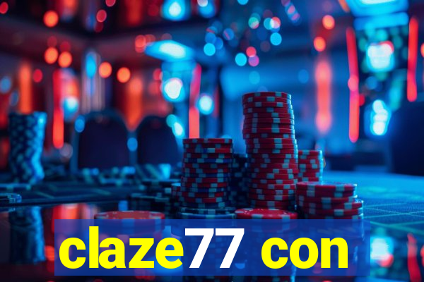 claze77 con