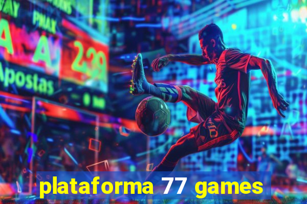 plataforma 77 games