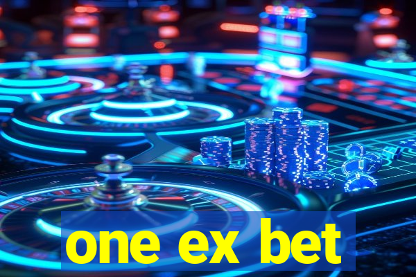 one ex bet