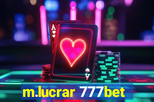 m.lucrar 777bet