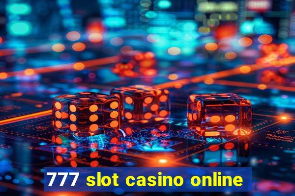 777 slot casino online