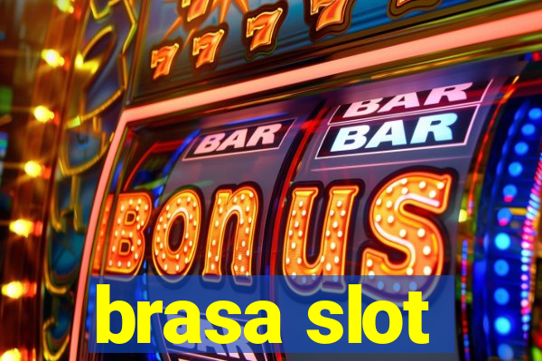 brasa slot