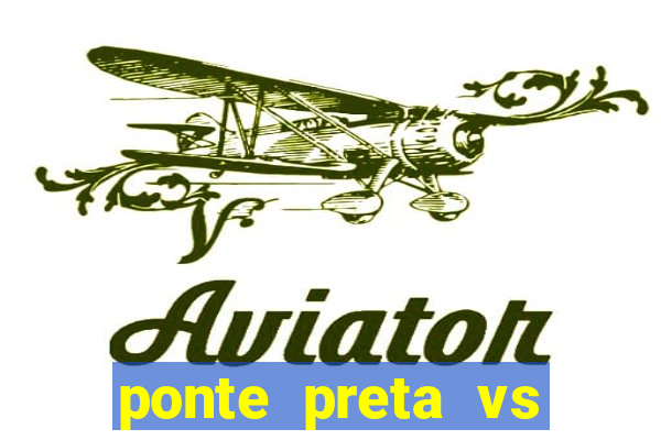 ponte preta vs vila nova