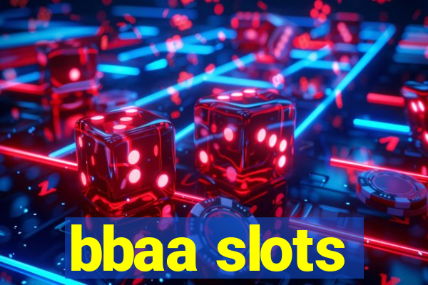 bbaa slots