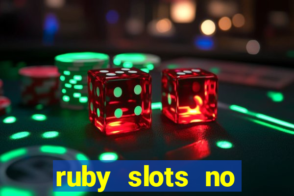 ruby slots no deposit bonus