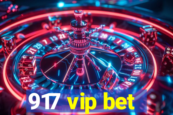 917 vip bet