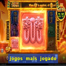 jogos mais jogado do brasil