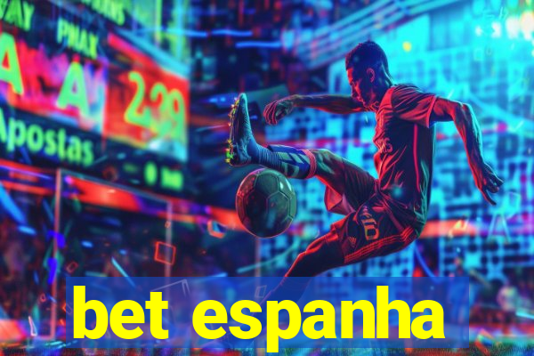 bet espanha