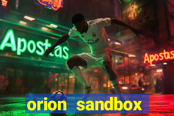 orion sandbox enhanced jogos 360