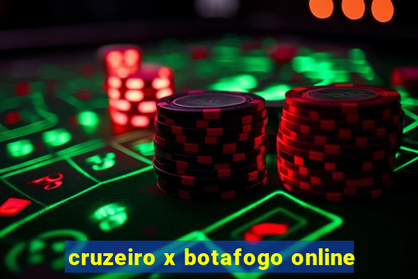 cruzeiro x botafogo online