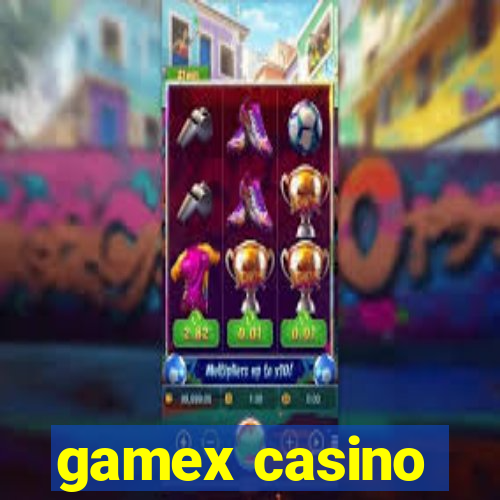 gamex casino