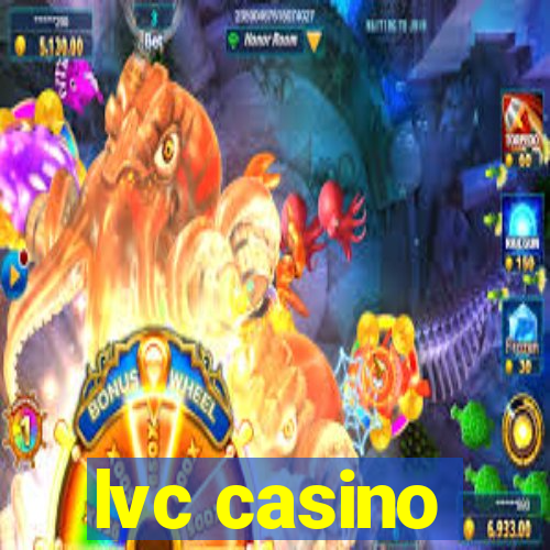 lvc casino