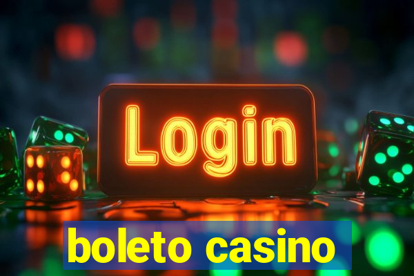 boleto casino