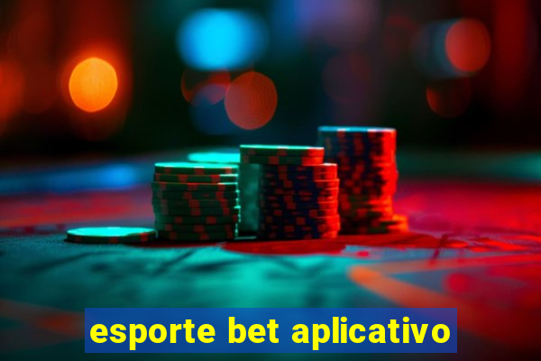 esporte bet aplicativo