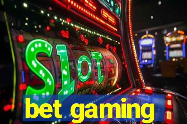 bet gaming