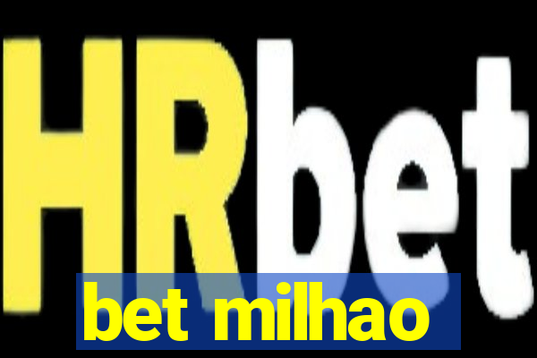 bet milhao