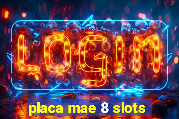 placa mae 8 slots