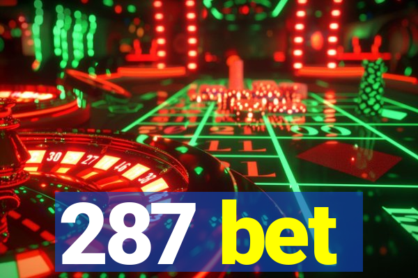 287 bet