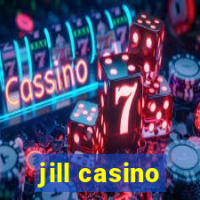 jill casino