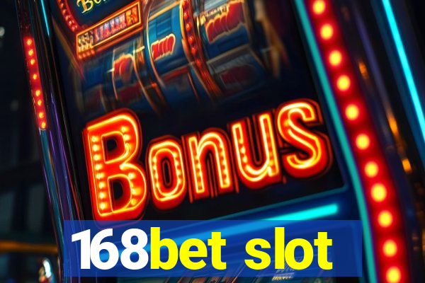 168bet slot