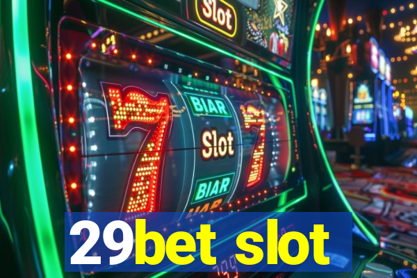 29bet slot