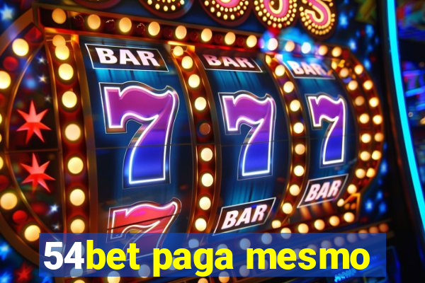 54bet paga mesmo