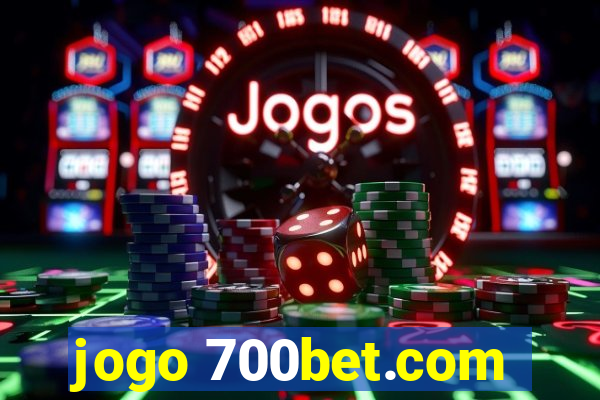 jogo 700bet.com