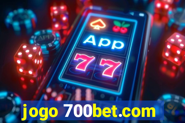 jogo 700bet.com