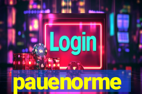 pauenorme