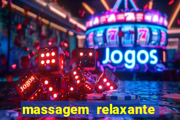 massagem relaxante em betim