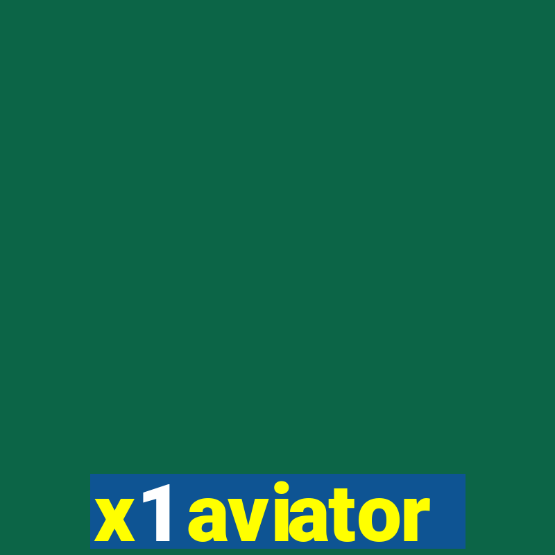 x1 aviator