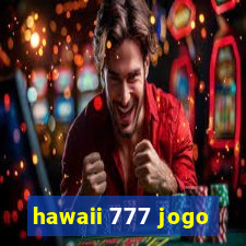 hawaii 777 jogo