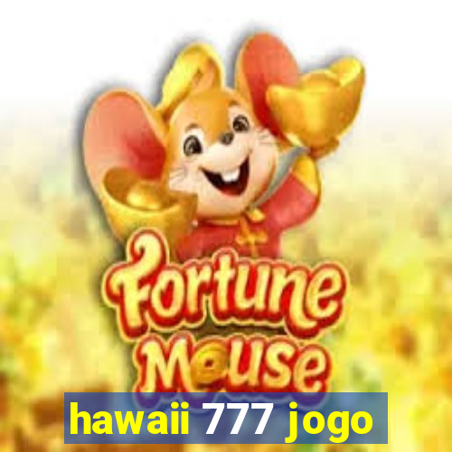 hawaii 777 jogo