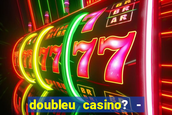 doubleu casino? - vegas slots