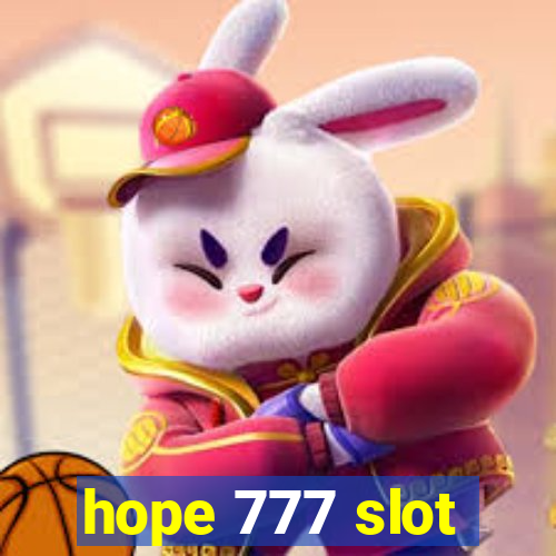 hope 777 slot