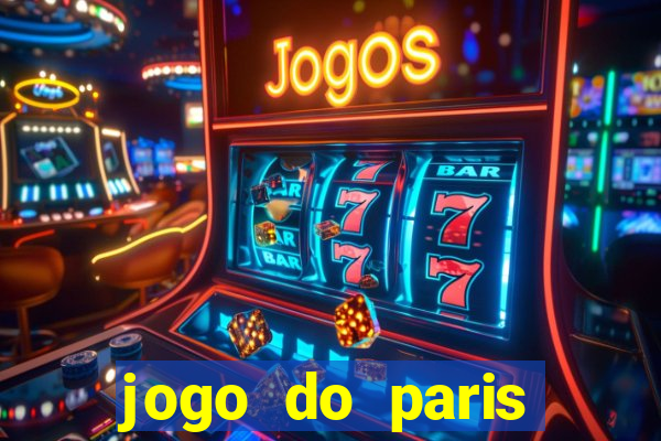 jogo do paris saint germain ao vivo