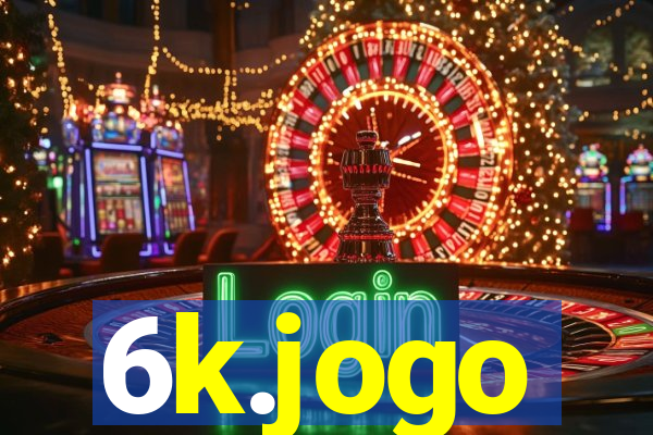 6k.jogo