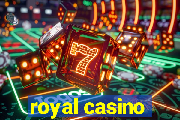 royal casino