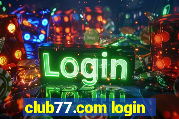 club77.com login