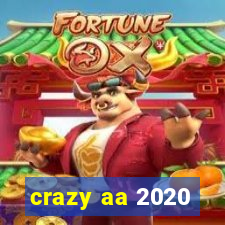 crazy aa 2020