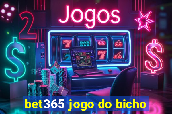 bet365 jogo do bicho