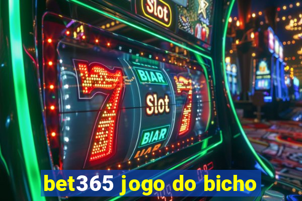 bet365 jogo do bicho