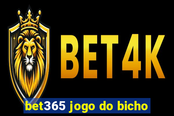 bet365 jogo do bicho