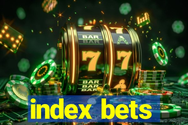 index bets