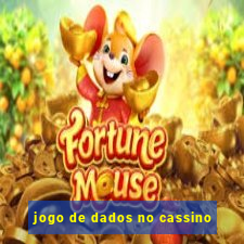 jogo de dados no cassino